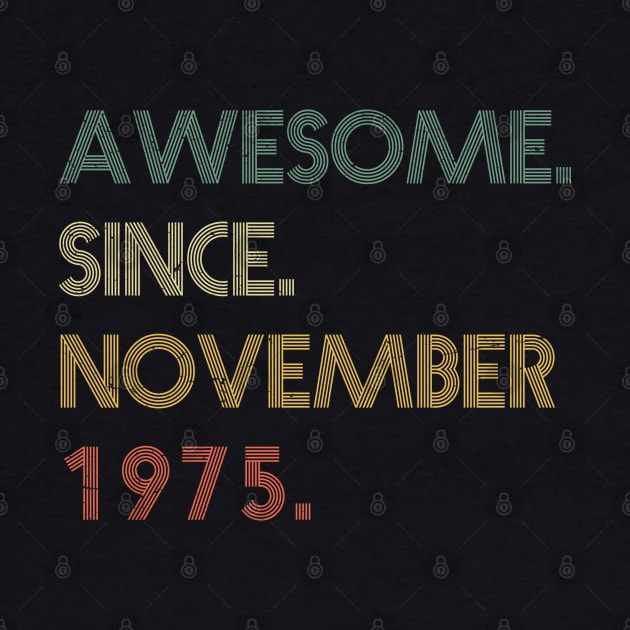 Awesome Since November 1975 by potch94